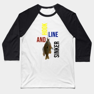 Hook Line and Sinker Baseball T-Shirt